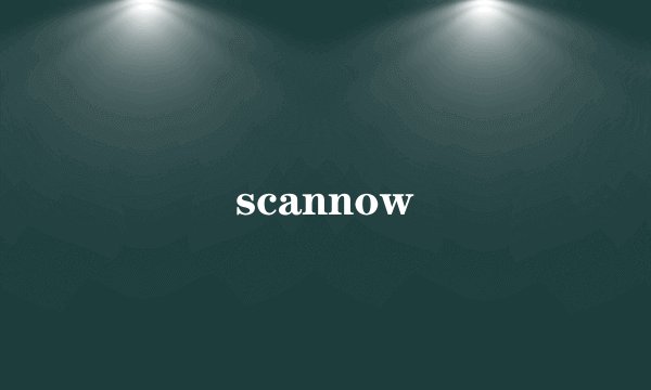 scannow
