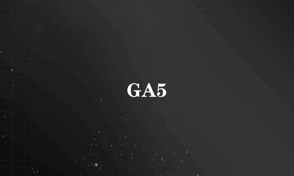 GA5