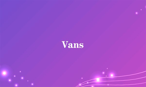 Vans