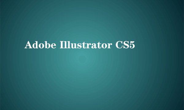 Adobe Illustrator CS5